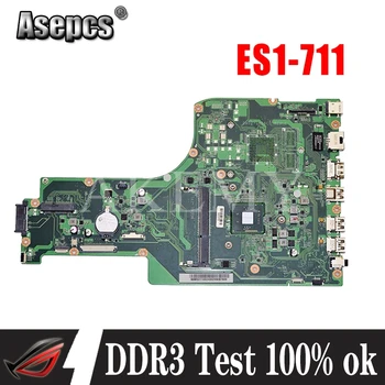 

DA0ZYLMB6C0 REV C NBMS211002 NB.MS211.002 For Acer aspire ES1-711 Motherboard CPU Onboard DDR3 full test