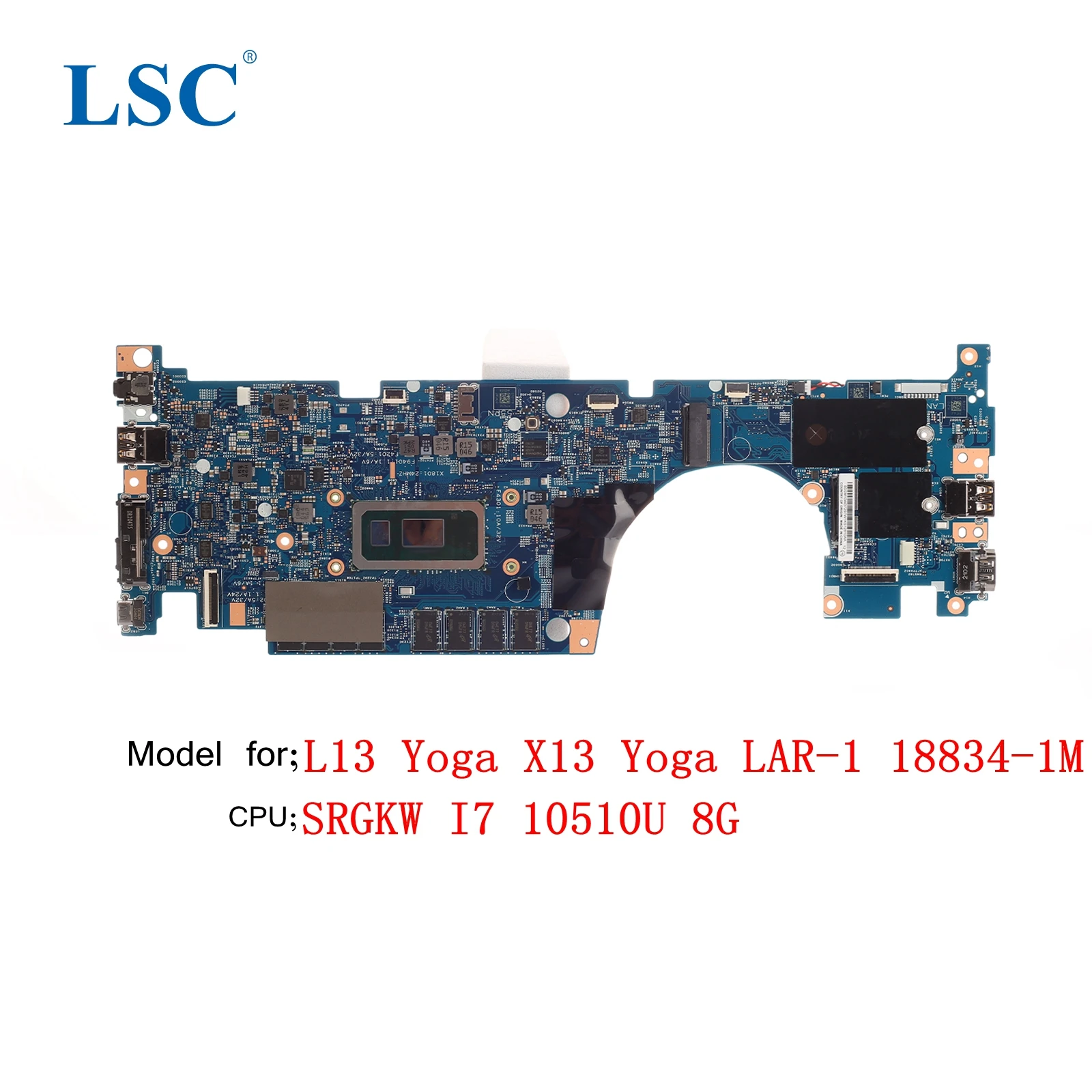 

L13 Yoga X13 Yoga Laptop Motherboard for Lenovo ThinkPad LAR-1 18834-1M FRU;5B20S72254 CPU;I7 10510U 8G