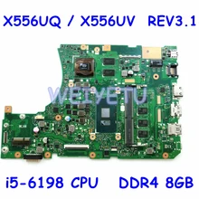 Материнская плата для процессора X556UQ MB._ 8G/i5-6198, материнская плата для ASUS, материнская плата для ноутбука ASUS X556UQ UQK X556U X556UV K556U FL5900