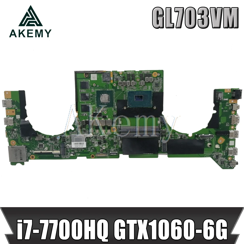 GL703VM DA0BKNMBAB0 Moederbord Voor Asus GL703VM Laptop Moederbord Moederbord W/I7-7700HQ Cpu N17E-G1-A1 GTX1060-6G Gpu GL703VM DA0BKNMBAB0 Moederbord Voor Asus GL703VM Laptop Moederbord Moederbord W/I7-7700HQ Cpu N17E-G1-A1 GTX1060-6G Gpu