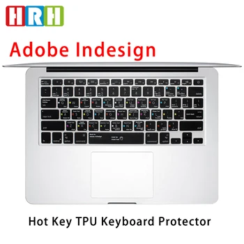 

HRH InDesign Slim Shortcuts TPU Backlight Keypad Skin Protector For Mac Air Pro Retina 13" 15" 17" USA For Adobe Keyboard Covers