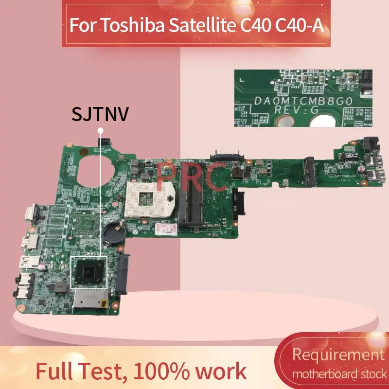 For Toshiba Satellite C40 C40-A Notebook Mainboard DA0MTCMB8G0 SJTNV HM70 DDR3 Laptop Motherboard