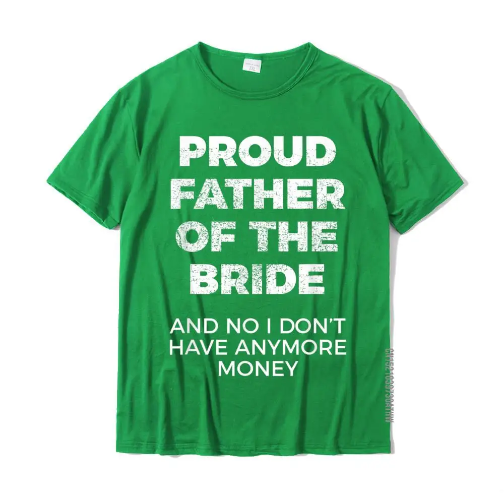 CustomGift Short Sleeve Tees Lovers Day 2021 O Neck 100% Cotton Tops Shirts Men Tshirts cosie  Top Quality Funny Gift for Father of Bride Tshirt__MZ19280 green