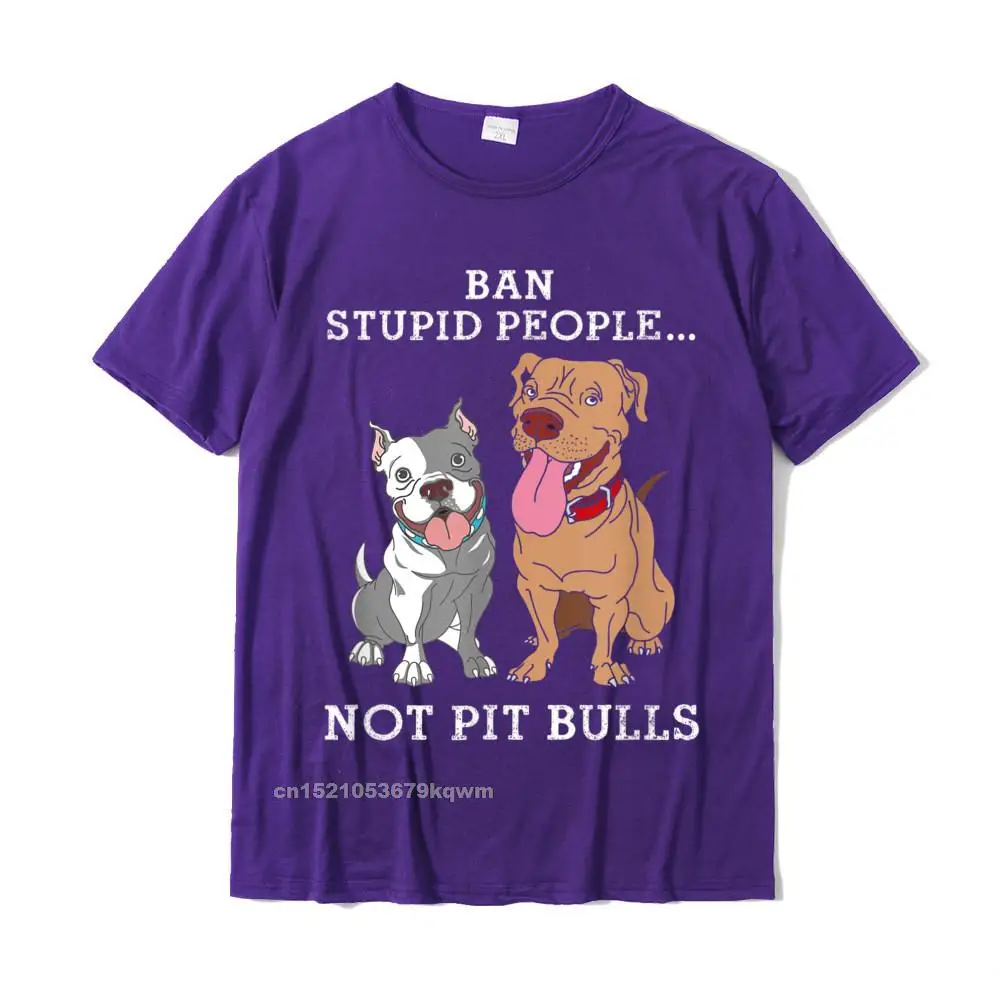 Group Printing Men T Shirt Wholesale Mother Day Short Sleeve Crew Neck All Cotton Tops Shirt Personalized Tops Shirt Ban Stupid People Not Pit-Bulls - PitBull Gift T Shirt__4981 purple
