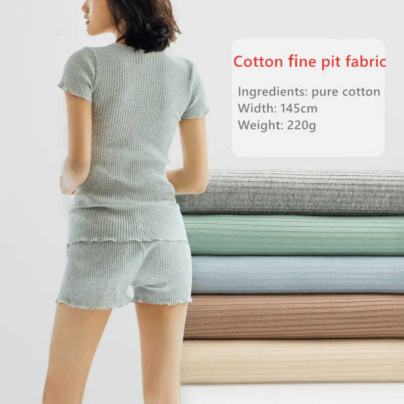 

Ribbed knit fabric Cotton fine pit fabric Stretch pants skirt underwear clothing Cotton fabric wholesale sewing fabric