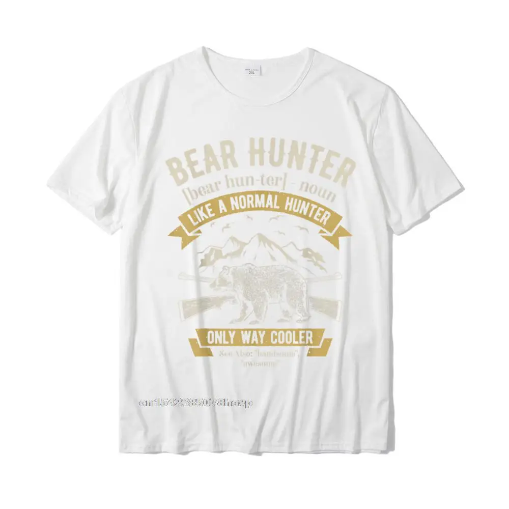 Cool Short Sleeve Tops & Tees Father Day Crewneck 100% Cotton Men's T Shirts Normal Cool Tops Shirts 2021 Popular Bear Hunter T shirt Vintage Hunting Funny Hunters Definition T-Shirt__2922. white
