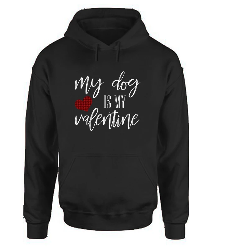

My Dog Is My Valentine Sweatshirt Print Pullovers Hoodies Women Oversized 2020 Happy Valentines Day Woman Clothes