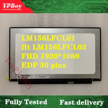 

15.6 inch LED LCD Screen Panel LM156LFCL03 LM156LFCL01 LM156LFCL 03 EDP 30PIN IPS FHD 1920X1080 No screw hole Narrow edge