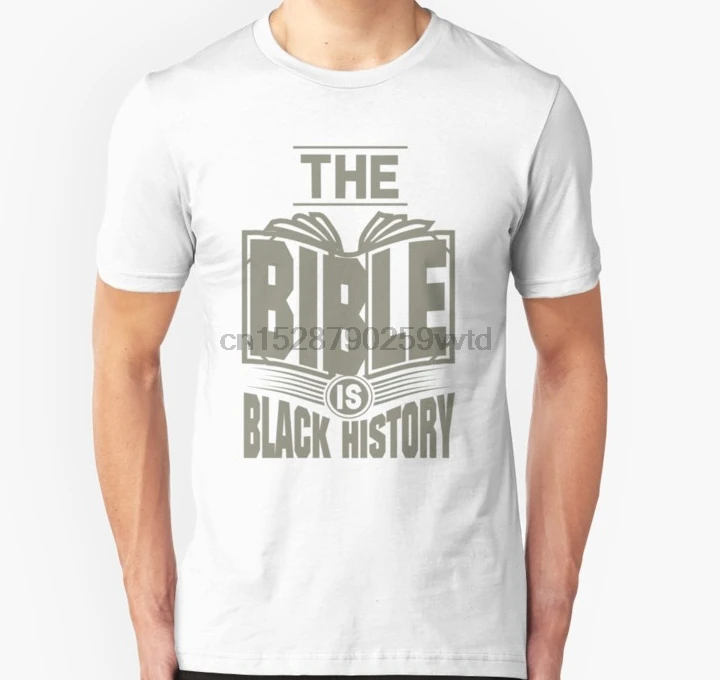 Men tshirt The Bible is Black History 