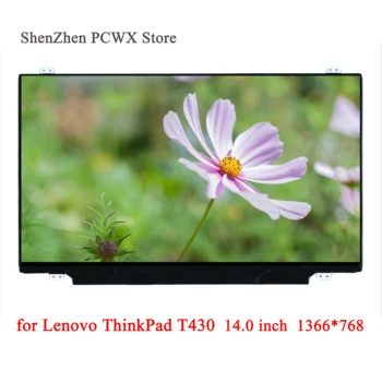

14.0 inch Replacement Screen for Lenovo thinkpad T430 Matrix Laptop LED LCD Panel Display Resolution HD 1366*768 WXGA LVDS 40pin