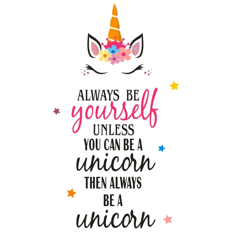 Be A Unicorn Quote Always Be A Unicorn Quote Wall Sticker Vinyl Animal Wall Decal Girl's Room  Decoration Unicorn Wallpaper Home Wall Art|Wall Stickers| - Aliexpress