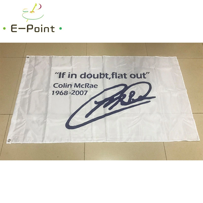 

If In Doubt Flat Out Colin McRae 2ft*3ft (60*90cm) 3ft*5ft (90*150cm) Size Christmas Decorations for Home Flag Banner Gifts