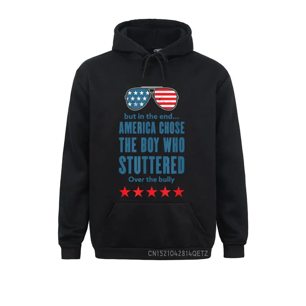 But In The End America Chose The Boy Who Stuttered T-Shirt__B7658 Long Sleeve Hoodies  Women Sweatshirts Birthday Clothes Brand New But In The End America Chose The Boy Who Stuttered T-Shirt__B7658black