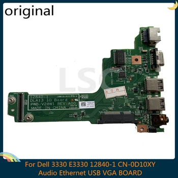 

LSC FOR Dell Latitude 3330 Board D10XY 0D10XY CN-0D10XY 12840-1 DLA13 IO PWB:V28W1 Audio Ethernet USB VGA BOARD