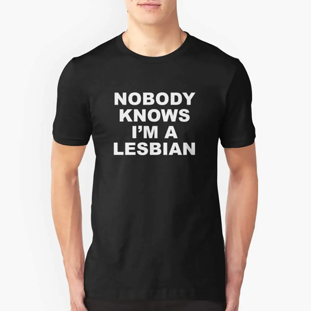 Nobody Know I'm A lesbie Slim Fit TShirtT рубашка с капюшоном для мужчин женщин унисекс полный