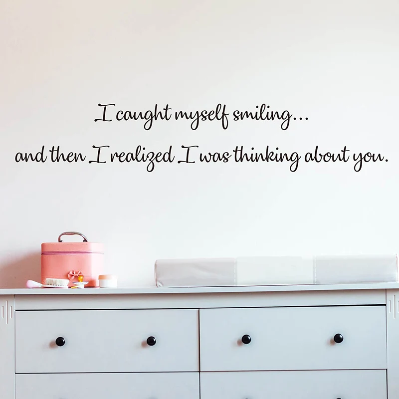 I Caught Myself Smiling And Then I Realize I Was Thinking About You