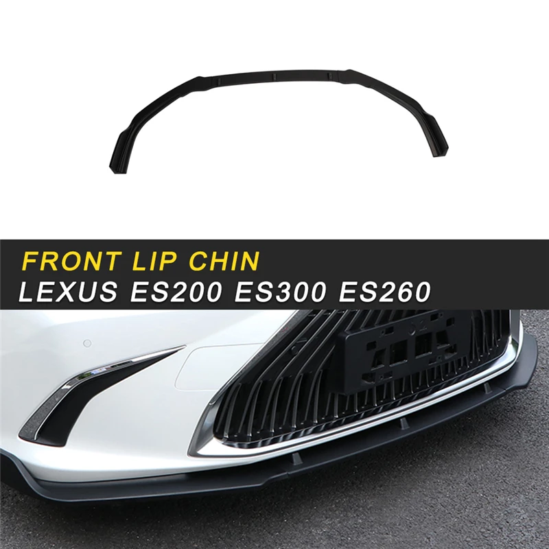 

For Lexus ES 2018 ES200 ES300 ES260 Car Front Lip Chin Bumper Body Kits Deflector Spoiler Splitter Diffuser