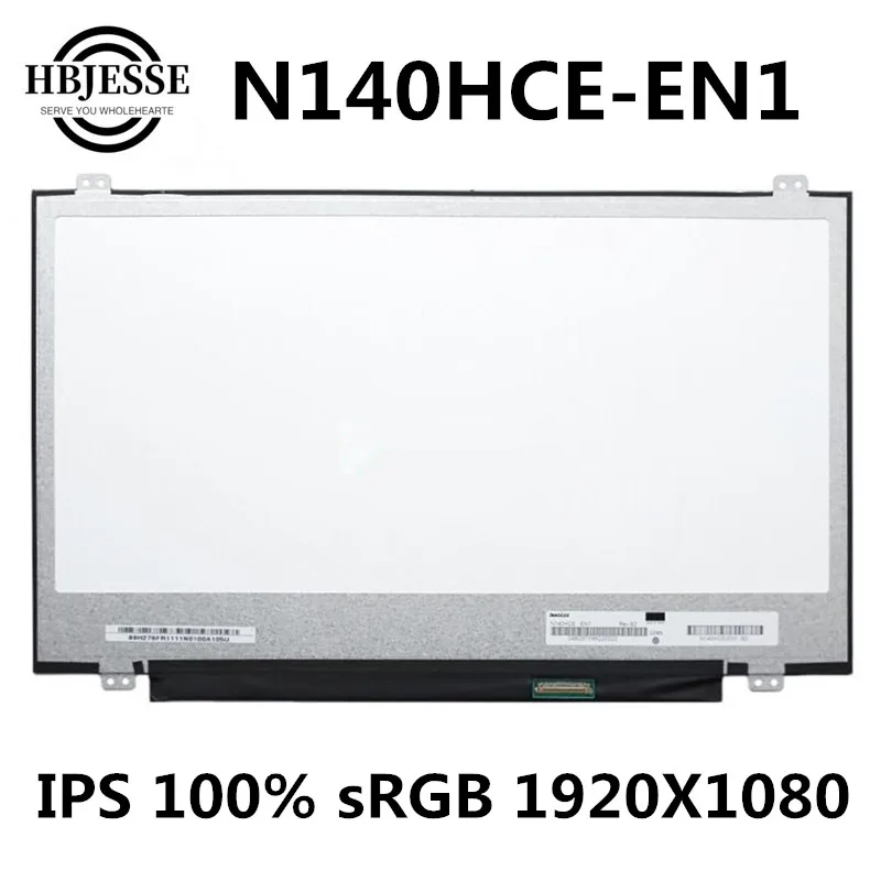 

New 14.0'' Slim LCD Screen Display Panel Laptop Matrix Replacement N140HCE-EN1 30 pins eDP IPS High Gamut WUXGA FHD 1920X1080