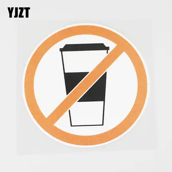 

YJZT 11.3CMX11.3CM Coffee Is Forbidden Here PVC Decal Car Sticker Be Careful 11B-0034