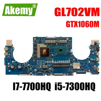 

laptop Motherboard For Asus GL702VMK GL702VM GL702VSK GL702VS Mainboard I7-7700HQ i5-7300HQ (V3G) exchange!!!