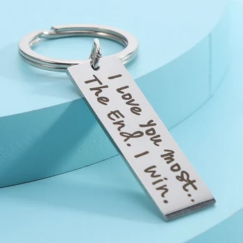 

I Love You More.The END I Win Stainless Steel Key Chain Lettering Keychain