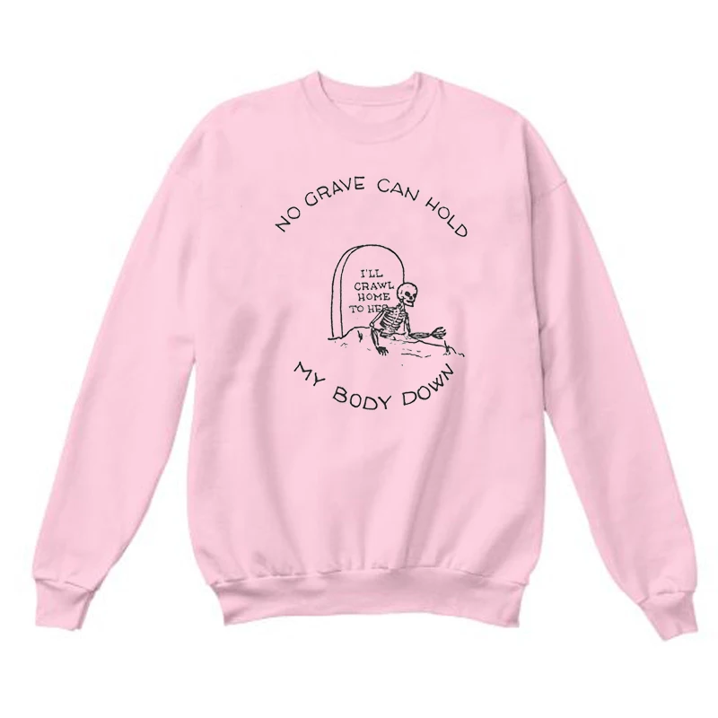 pink tee black text no grave can hold my body down Sweatshirt Halloween Cotton Jumper Graphic Casual Grunge Wtich Skull Vintage Slogan Outfits - Цвет: pink tee black text