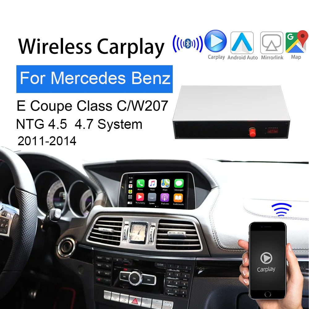 2-1 Wireless Apple Carplay Mercedes E COUPE C207 W207 2011-14 Support Maps navigation usb Video Interface multimedia touch screen Android Auto Smart Reverse Camera