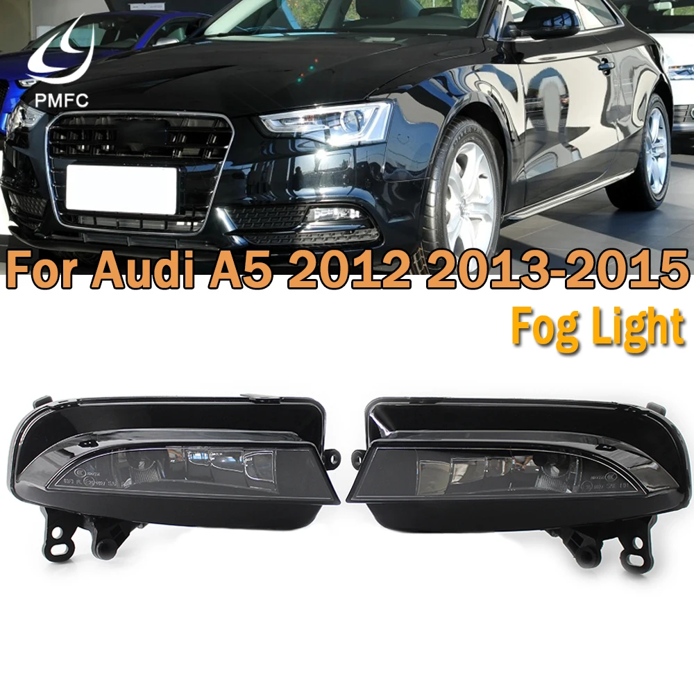 PMFC Left Right Front Bumper Fog Light Fog Lamp Assembly With Halogen Bulbs For Audi A5 2012