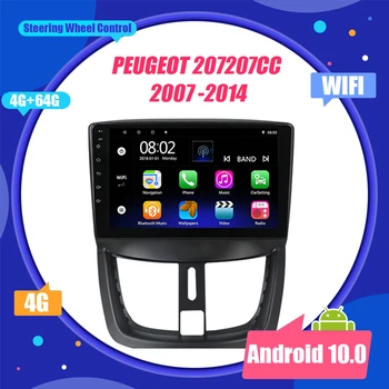 

Android 10 Car Radio Autoradio For PEUGEOT 207 207CC 2007 2008 2009-2014 Multimedia Player Stereo 2.5D GPS Navigation Head Unit
