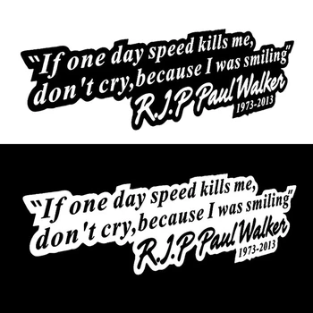 

19*6CM Car Vinyl Sticker Black/White Paul Walker RIP Sticker Auto Racing Car Drift Turbo Decal
