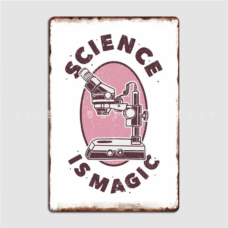 

Science Is Magic Poster Metal Plaque Plaques Cinema Living Room Cave Pub Personalized Tin Sign Poster