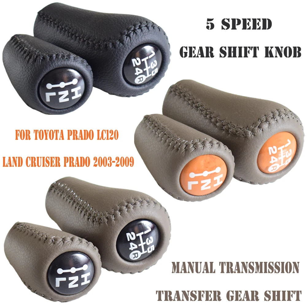 

Transfer Gear Shift Knob+Manual 5 Speed Transmission Car Stick Lever Shifter For Toyota Prado LC120 Land Cruiser Prado 2003-2009