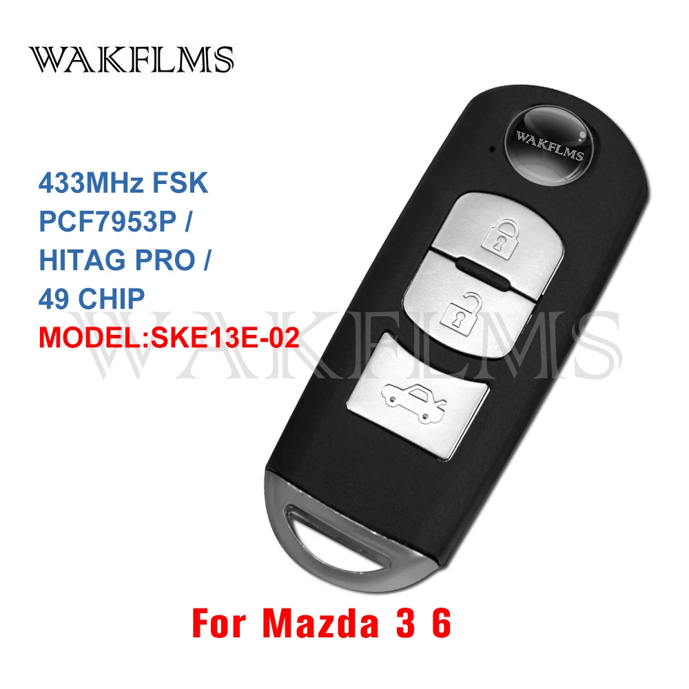 SKE13E-02 For Mazda 3 6 Mazda3 Mazda6 2017 2018 2019 433MHz PCF7953P ID49 Chip Keyless Smart Car Remote Key