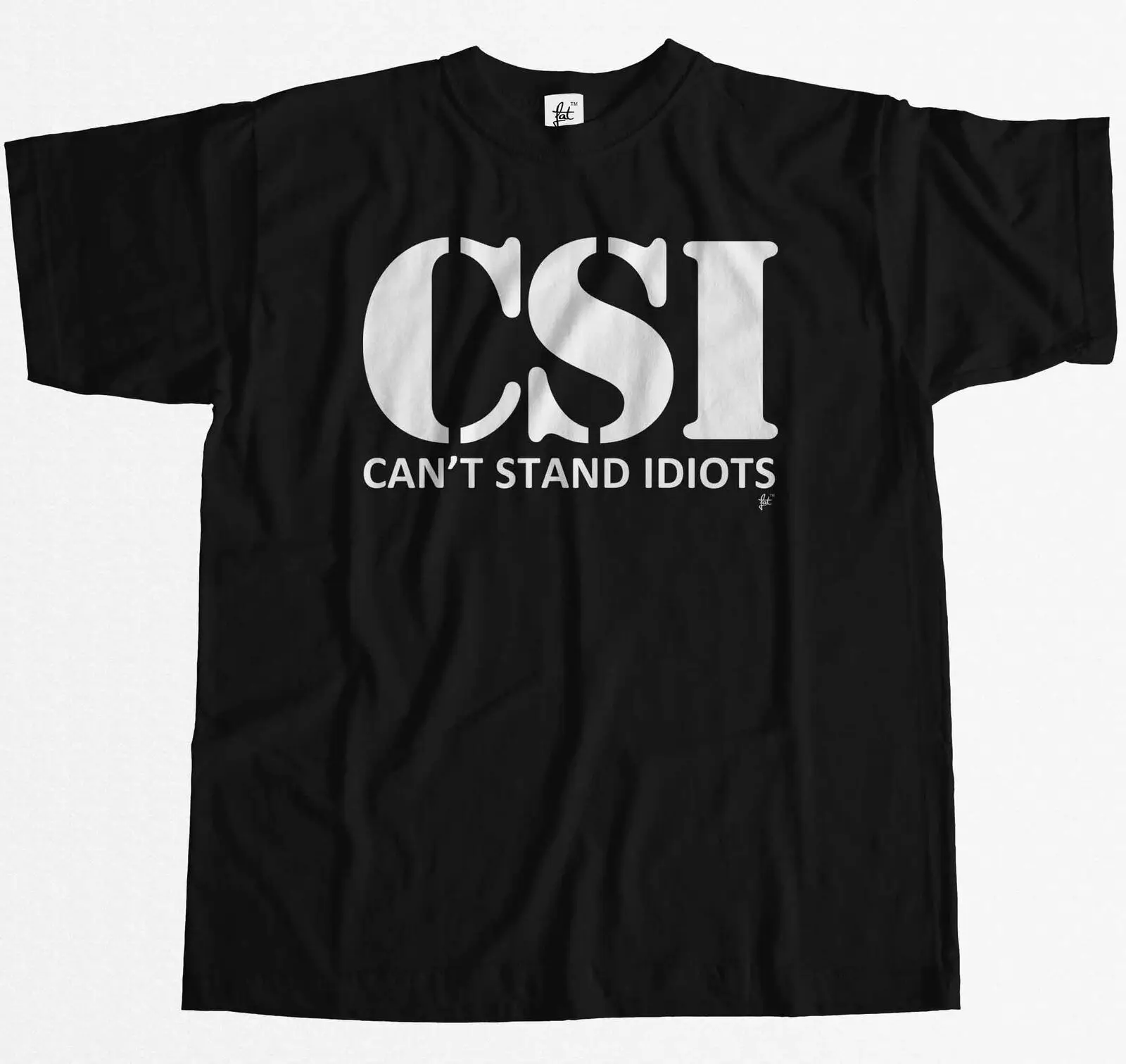 CSI не может выдержать Idiots смешные мужские футболки|Футболки| |