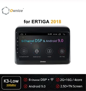 

Ownice 2din 9inch Android 9.0 Car Audio ForSuzuki Ertiga Maruti 2018+ Car GPS Audio Headunit GPS DSP 4G LTE SPD