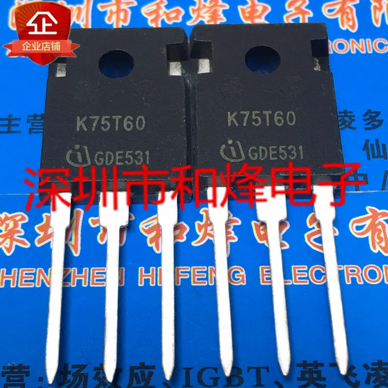 100% новый и оригинальный IKW75N60T K75T60-247 600V 75A | Электроника