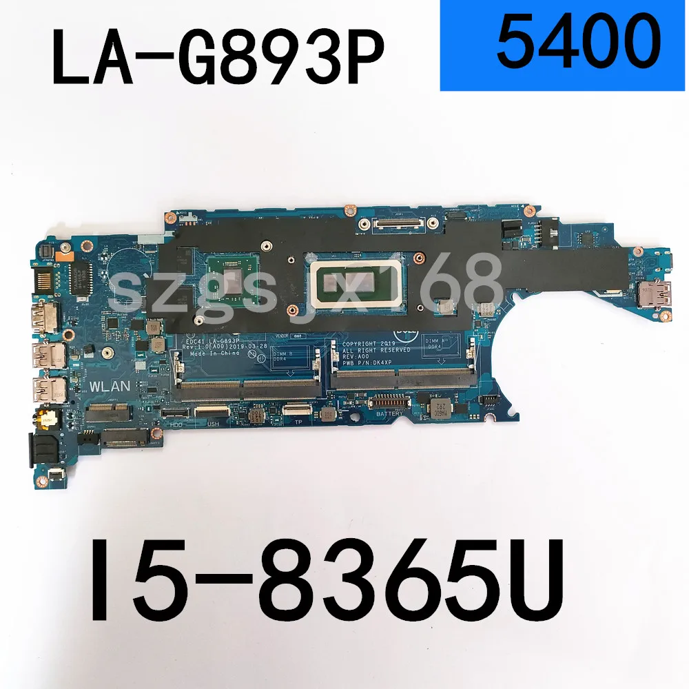 Для Dell Latitude 5400 ноутбук материнская плата I5-8365U 0CJH60 CN-0CJH60 CJH60 EDC41 LA-G893P тестирование |