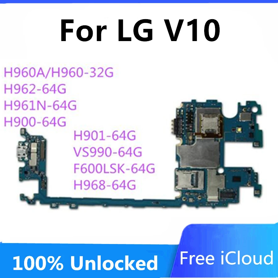 Оригинальная материнская плата для LG V10 H960A H960 H962 H961 H961N H900 H901 VS990 F600LSK H968