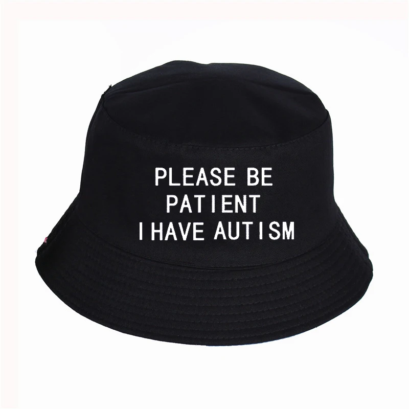 Shpflae Please Be Patient I Have Autism Letter Print Bucket Hat Men Women Fisherman Hats Summer Outdoor