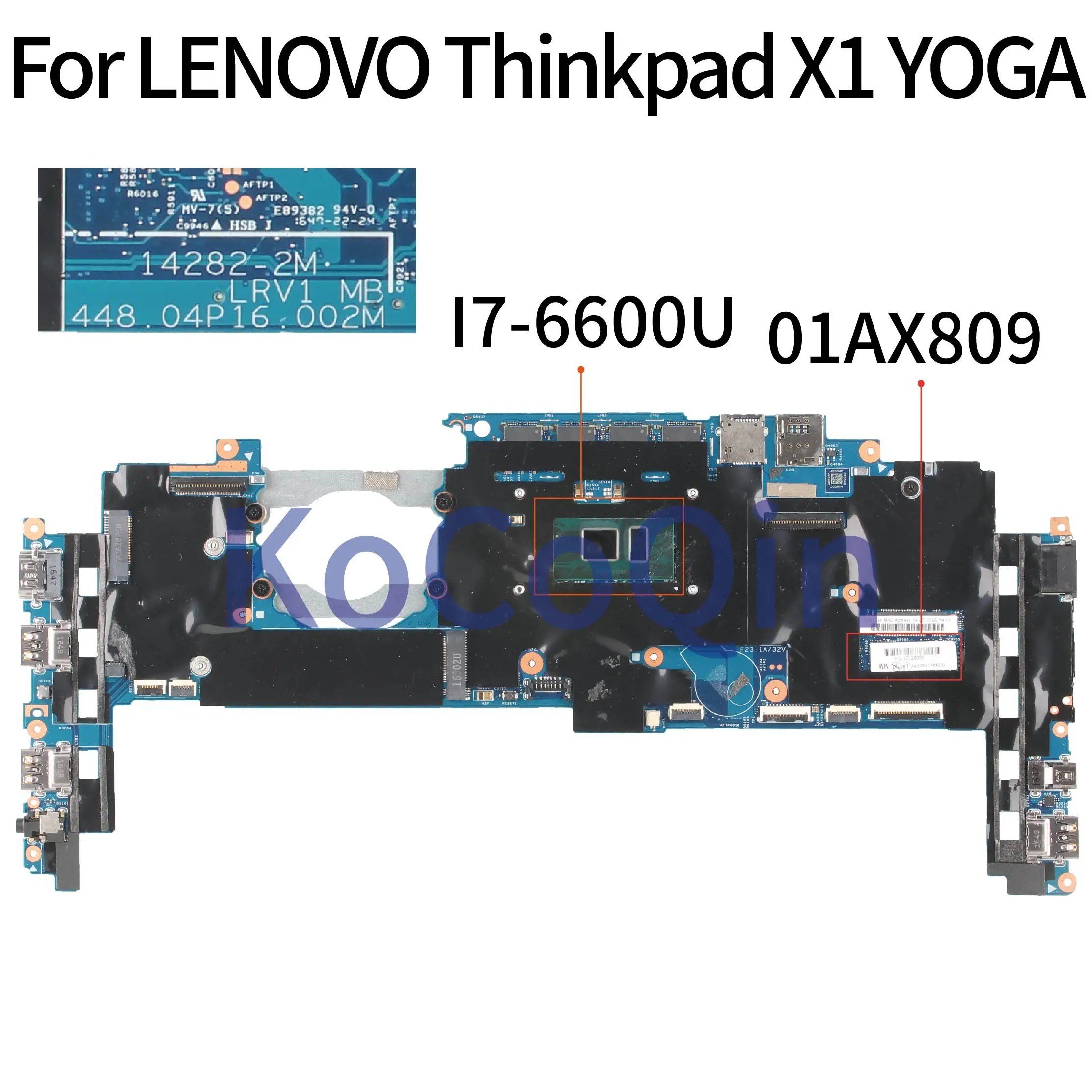 KoCoQin материнская плата для ноутбука LENOVO Thinkpad X1 ядра йоги SR2F1 I7-6600U 16 Гб ОЗУ 01AX809 14282-2