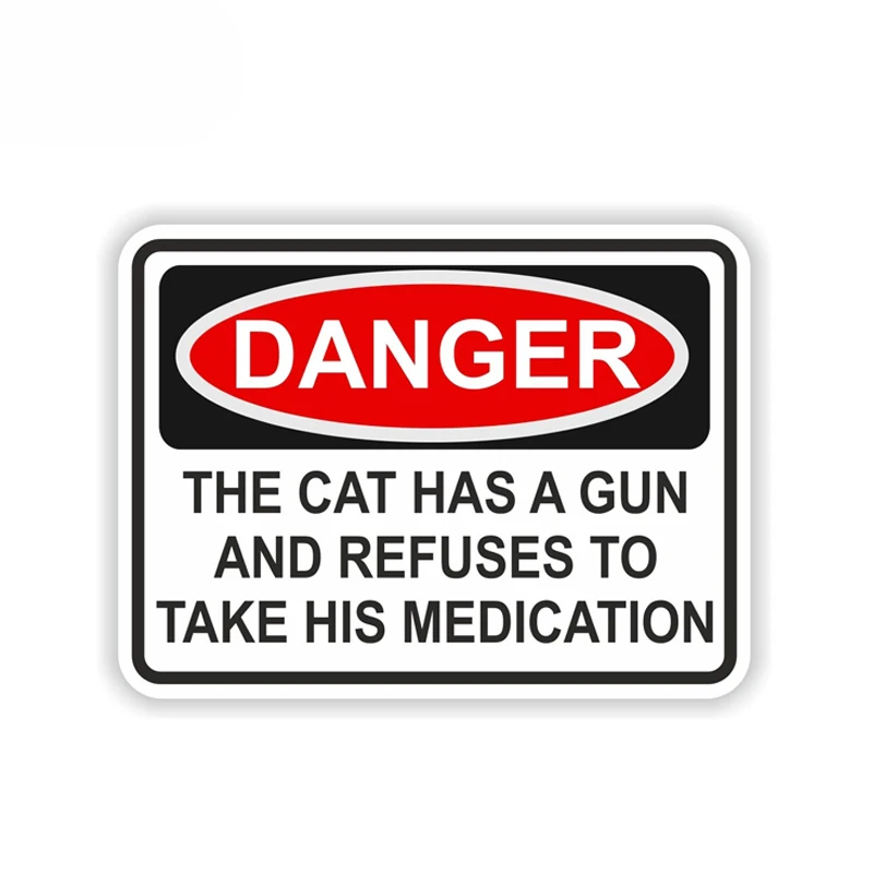 

Creative Car Stickers THE CAT HAS A GUN AND HE REFUSES MEDICATION Car Styling PVC 13CM*9CM Vinyl Motorcycl Accessories