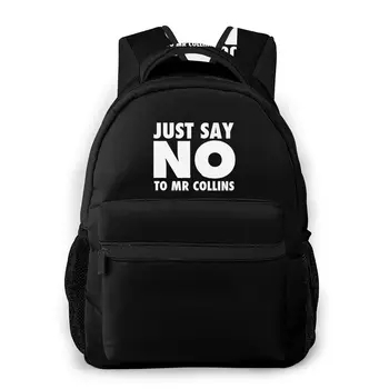 

Pride and Prejudice School Bags Just Say No To Mr Collins Beautiful backpack for Men Women