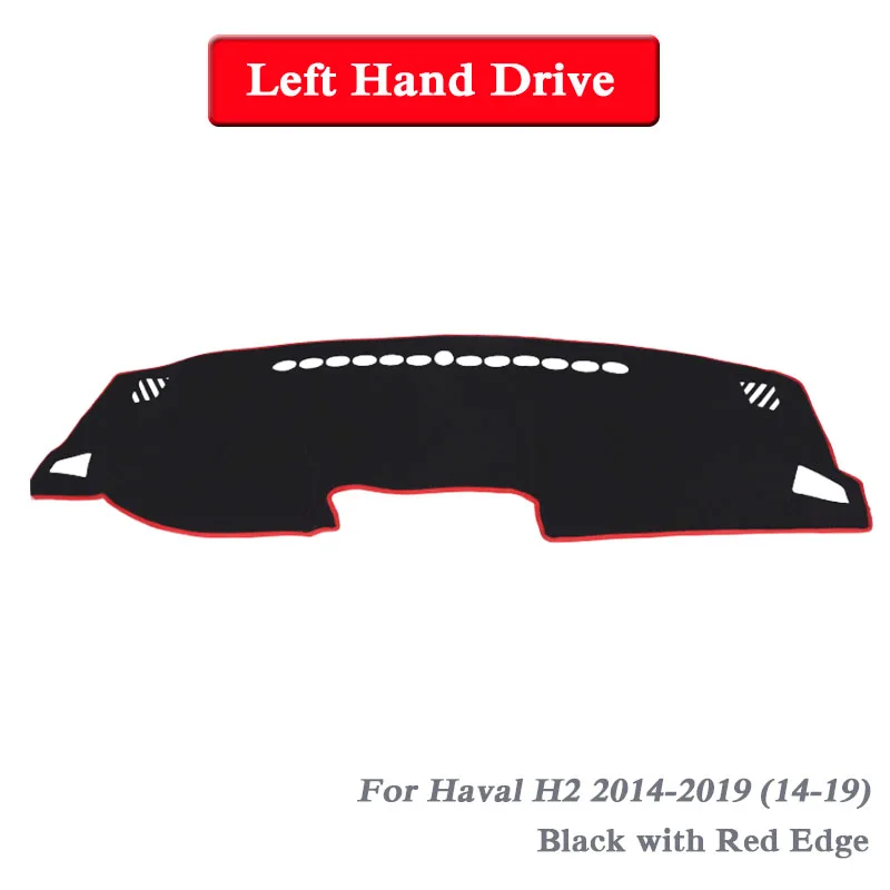 Black Red LHD Автомобильный Стайлинг приборной панели Избегайте света коврик инструмент крышка платформы коврик Роза для Great Wall Haval H2- LHD& RHD Анти-пыль - Название цвета: Black Red LHD