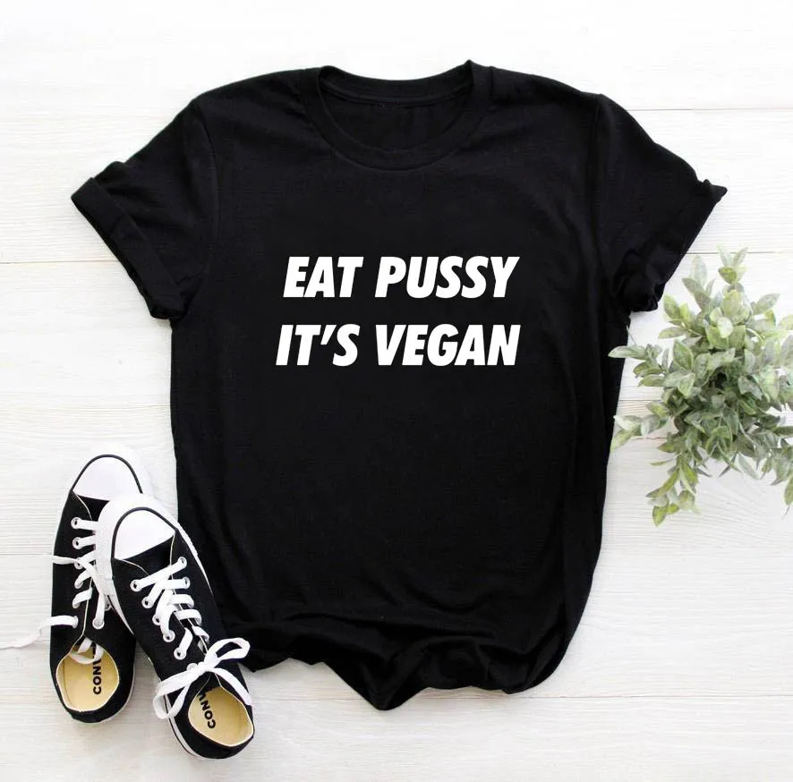 Женская футболка с надписью eat pussy it vegan повседневная хипстерская забавная для