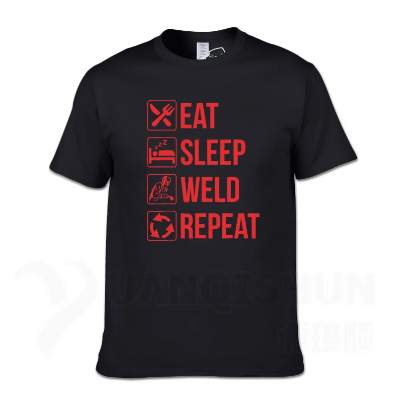 Забавная футболка для сварщика Eat Sleep Weld Repeat, Модная хлопковая Футболка 16 цветов, уличная футболка, топы с короткими рукавами - Цвет: Black 3