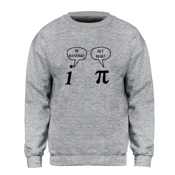 

Autumn Style Sweatshirt Be Rational Get Real Maths Science Geeky Funny Joke Pun Pi Men Print Crewneck Hoodie Hip Hop Winter