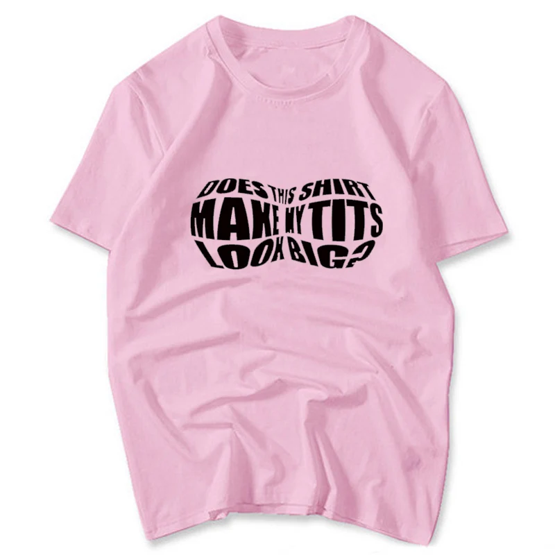 pink-black text Выглядит ли эта рубашка, моя грудь, большая футболка, летняя забавная футболка из чистого хлопка с надписью, женская футболка с круглым вырезом, футболка с принтом, Прямая поставка - Цвет: pink-black text