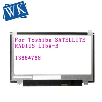 

P000628130 For Toshiba Satellite L15W-B Screen 11.6" eDP 30pin LED Display 1366*768 Replacement