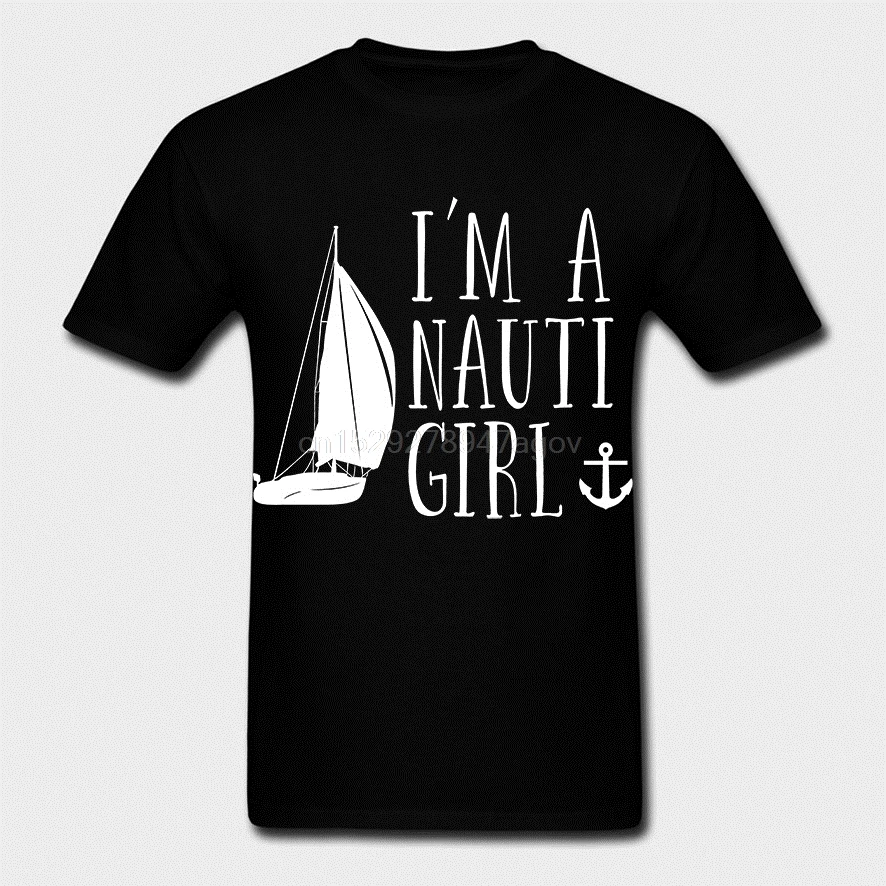 Men Short sleeve tshirt Sailing Boating Funny Design Womens Im A Nauti Girl T Shirt Women t-shirt | Мужская одежда