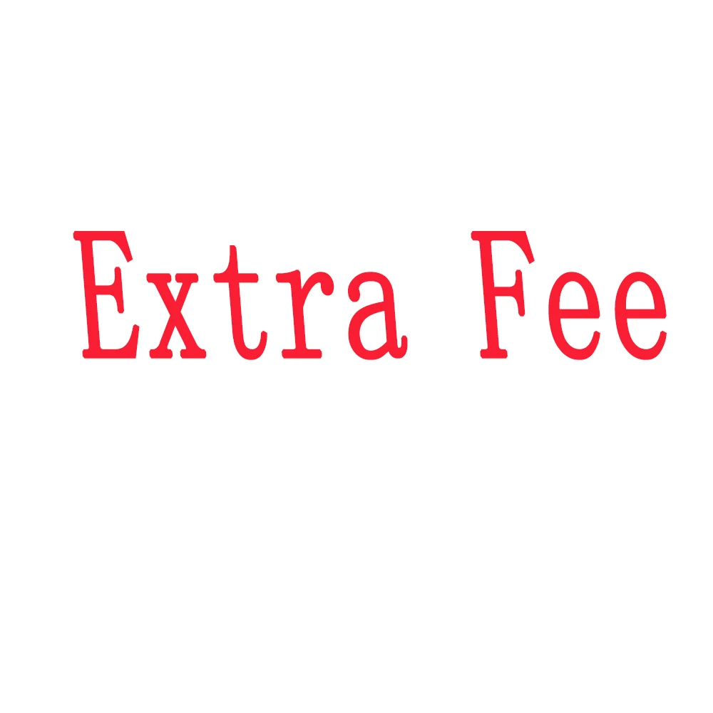 Extra Fee |
